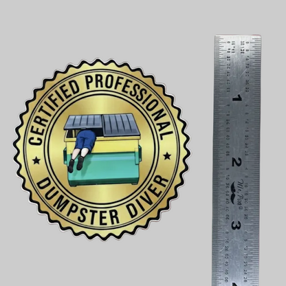 Licensed Professional Dumpster Diver